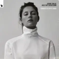 Обложка трека Hold That Sucker Down (Charlotte de Witte Trance Remix)