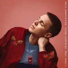 Felix Jaehn & VIZE feat. Miss Li — Close Your Eyes