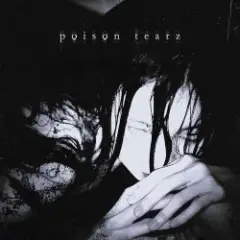 Обложка трека poison tearz