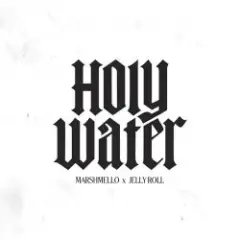 Marshmello & Jelly Roll — Holy Water