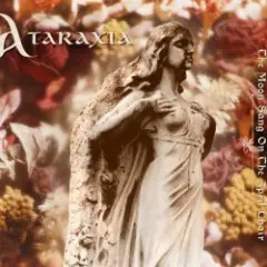 Ataraxia — The Moon Sang On The April Chair