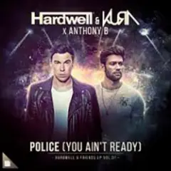 Обложка трека Police (You Ain't Ready)
