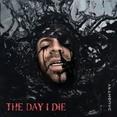 Обложка трека THE DAY I DIE