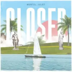 Closer (Mentol & Juliet Cover Remix)