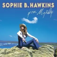 Sophie B. Hawkins — Free Myself