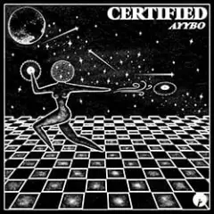 AYYBO — Certified (Extended Mix)