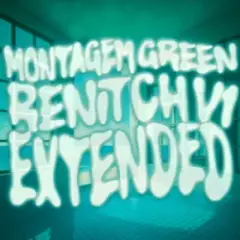 Обложка трека MONTAGEM GREEN RENITCH V1 (Super Slowed)