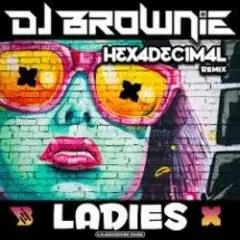 Обложка трека Ladies (Hexadecimal Remix)