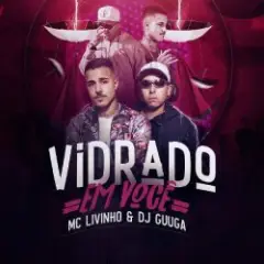 Обложка трека Vidrado Em Você