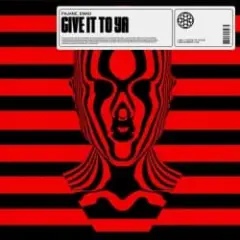 Обложка трека Give It To Ya (feat. EMAD)
