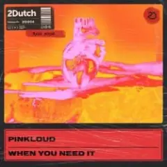 Обложка трека When You Need It