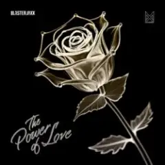 Blasterjaxx — The Power Of Love