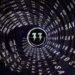 Обложка трека Nothing To Say (Original Mix)