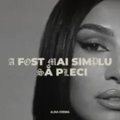 A fost mai simplu să pleci