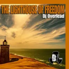 DJ Overlead — The Lighthouse Of Freedom (Original Mix)