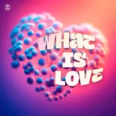 What Is Love