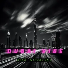Alex Novatsky — Dubai Vibe  (Extended Mix)