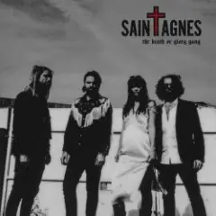 Saint Agnes — The Death or Glory Gang