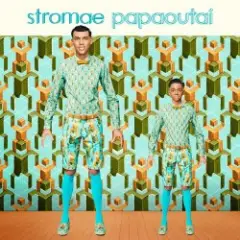 Stromae — Papaoutai