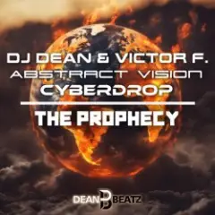 DJ Dean & Victor F. & Abstract Vision — The Prophecy (Extended mix)