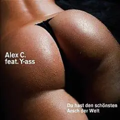 Alex C. feat. Y-Ass — Du Bist So Porno