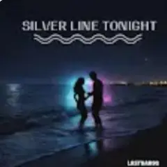 Lastbar90 — SILVER LINE TONIGHT