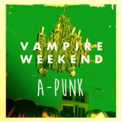 Vampire Weekend — A-Punk