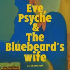Eve, Psyche & the Bluebeard's wife