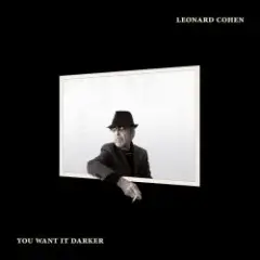 Leonard Cohen — You Want It Darker
