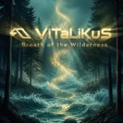 ViTaLiKuS — Breath of the Wilderness