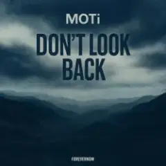 MOTi — Don't Look Back