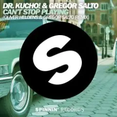 Обложка трека Can't Stop Playing (Oliver Heldens & Gregor Salto Remix)