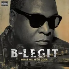 B-Legit — Major League