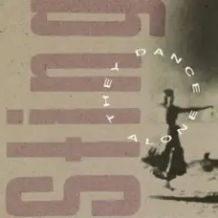 Sting — They Dance Alone (Cueca Solo)