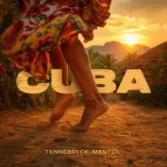 Tennebreck & Mentol — Cuba