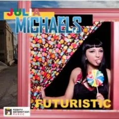 Julia Michaels — Futuristic