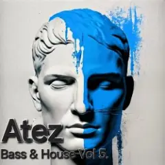 Atez — Bass House Vol5.