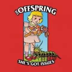The Offspring — She's Got Issues