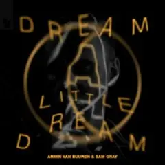 Dream A Little Dream