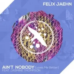 Ain't Nobody (Loves Me Better) (Extended Mix)