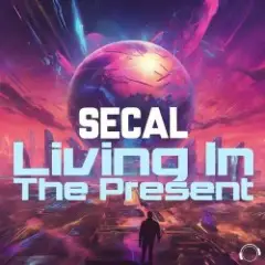 SECAL — Living In The Present (Extended Mix)
