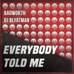 Обложка трека Everybody Told Me