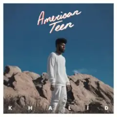 Khalid — American Teen