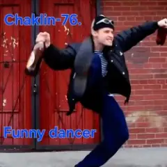 Chaklin-76. — Funny dancer