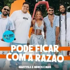 Обложка трека Pode Ficar Com a Razao (Ao Vivo)