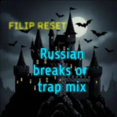Russian breaks or trap mix