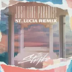 Just Like Paradise (St. Lucia Remix)