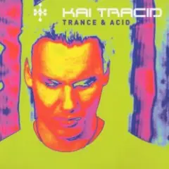 Kai Tracid — Life Is Too Short