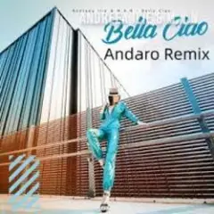 Andreea Ilie feat. M.A.N. — Bella Ciao (Andaro Remix)