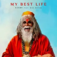 KSHMR feat. Mike Waters — My Best Life